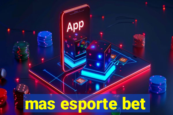 mas esporte bet